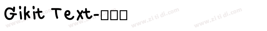 Gikit Text字体转换